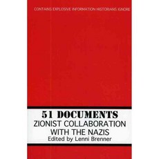 51 Documents: Zionist Collaboration With the Nazis, Barricade Books Inc