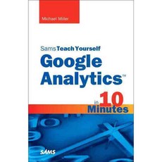Teach Yourself Google Analytics in 10 Minutes, Sams