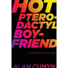 Hot Pterodactyl Boyfriend, Atheneum