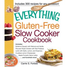 The Gluten-Free Slow Cooker Cookbook, Everything