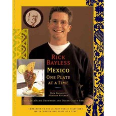 Rick Bayless Mexico: One Plate at a Time, Scribner