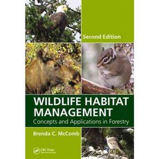 Wildlife Habitat Management: Concepts and Applications in Forestry, CRC Pr I Llc