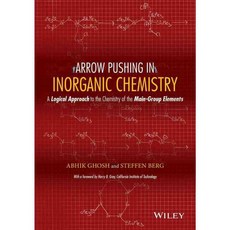 Arrow Pushing in Inorganic Chemistry: A Logical Approach to the Chemistry of the Main-Group Elements, John Wiley & Sons Inc