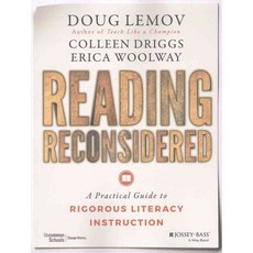 Reading Reconsidered: A Practical Guide to Rigorous Literacy Instruction, Jossey-Bass Inc Pub