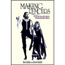 Making Rumours: The Inside Story of the Classic Fleetwood Mac Album, Turner Pub Co