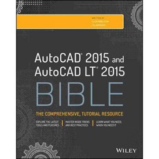 AutoCAD and AutoCAD LT Bible 2015: The Comprehensive Tutorial Resource, John Wiley & Sons Inc