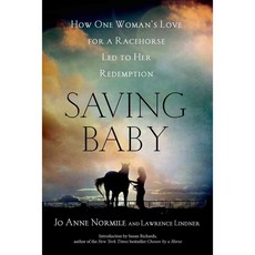 Saving Baby: How One Woman's Love for a Racehorse Led to Her Redemption, Griffin