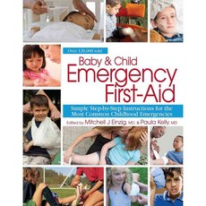 Baby & Child Emergency First Aid: Simple Step-by-Step Instructions for the Most Common Childhood Emergencies, Meadowbrook Pr