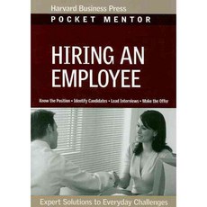 Hiring an Employee: Expert Solutions to Everyday Challenges, Harvard Business School Pr