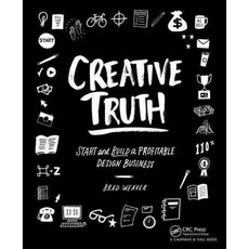 Creative Truth: Start and Build a Profitable Design Business, Focal Pr