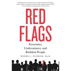 Red Flags: Frenemies Underminers and Ruthless People, Griffin