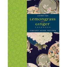 Lemongrass and Ginger Cookbook: Vibrant Asian Recipes, Nourish Books