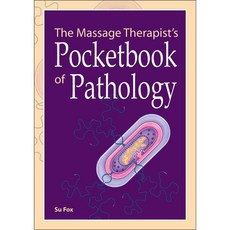 The Massage Therapist's Pocketbook of Pathology