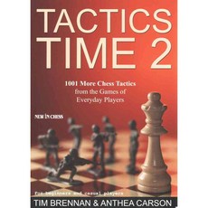 Tactics Time 2: 1001 More Chess Tactics from the Games of Everyday Players, New in Chess