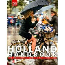 Holland Handbook 2016-2017: The Indispensable Guide to the Netherlands, Scriptum Pub