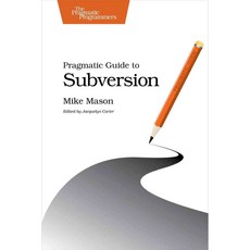 Pragmatic Guide to Subversion, Pragmatic Bookshelf