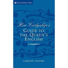 Her Ladyship's Guide to the Queen's English, Natl Trust