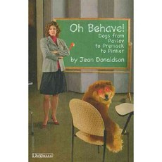 Oh Behave!: Dogs from Pavlov to Premack to Pinker, Dogwise Pub