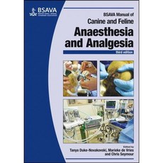 BSAVA Manual of Canine and Feline Anaesthesia and Analgesia, British Small Animal Veterinary