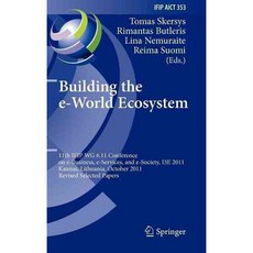 Building the e-World Ecosystem, Springer-Verlag New York Inc