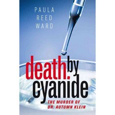 Death by Cyanide: The Murder of Dr. Autumn Klein, Foredge