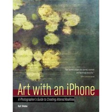 Art With an iPhone: A Photographer's Guide to Creating Altered Realities, Amherst Media