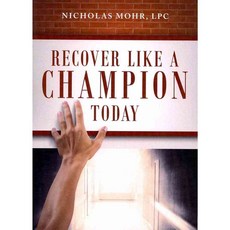 Recover Like a Champion Today, Tate Pub & Enterprises Llc