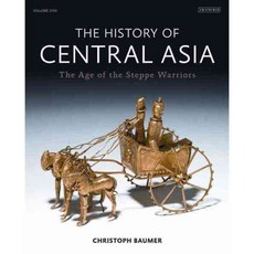 The History of Central Asia: The Age of the Steppe Warriors, Tauris Academic Studies