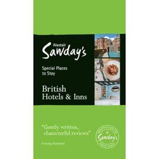 Alastair Sawday's Special Places to Stay British Hotels & Inns, Alastair Sawday Pub Co Ltd