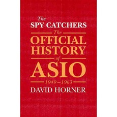 The Spy Catchers: The Official History of ASIO 1949-1963, Allen & Unwin
