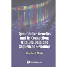 Quantitative Genetics and Its Connections to Big Data and Sequenced Genomes, World Scientific Pub Co Inc