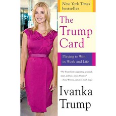 The Trump Card: Playing to Win in Work and Life, Touchstone Books