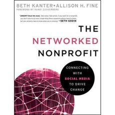 The Networked Nonprofit: Connecting With Social Media to Drive Change, Jossey-Bass Inc Pub