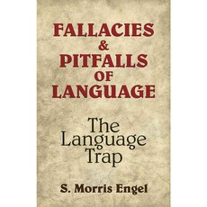 Fallacies and Pitfalls of Language: The Language Trap, Dover Pubns