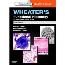 Wheater's Functional Histology: A Text and Colour Atlas, Churchill Livingstone