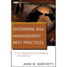 Enterprise Risk Management Best Practices: From Assessment to Ongoing Compliance, John Wiley & Sons Inc
