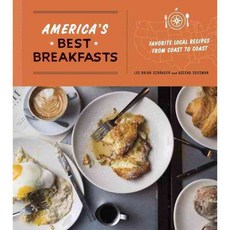 America's Best Breakfasts: Favorite Local Recipes from Coast to Coast, Clarkson Potter