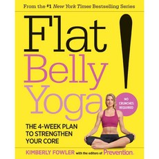 Flat Belly Yoga: The 4-Week Plan to Strengthen Your Core, Rodale Pr