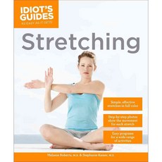Idiot's Guides Stretching, Alpha Books