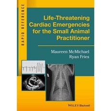 Life-Threatening Cardiac Emergencies for the Small Animal Practitioner, Blackwell Pub