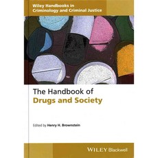 The Handbook of Drugs and Society, Blackwell Pub