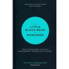 The Little Black Book for Managers: How to Maximize Your Key Management Moments of Power, Capstone Ltd