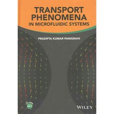 Transport Phenomena in Microfluidic Systems, John Wiley & Sons Inc