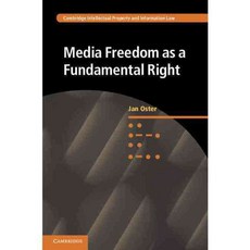 Media Freedom As a Fundamental Right, Cambridge Univ Pr