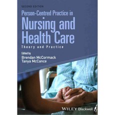 Person-Centred Practice in Nursing and Health Care: Theory and Practice, Blackwell Pub