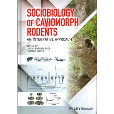Sociobiology of Caviomorph Rodents: An Integrative Approach, Blackwell Pub