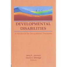 Developmental Disabilities: A Handbook for Occupational Therapists, Routledge