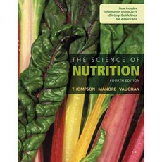 The Science of Nutrition 양장, Benjamin-Cummings Pub Co