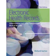 Electronic Health Records: Understanding and Using Computerized Medical Records 페이퍼북, Pearson College Div