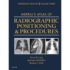 Merrill's Atlas of Radiographic Positioning & Procedures 양장 volume 3, Mosby Inc
